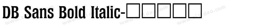 DB Sans Bold Italic字体转换